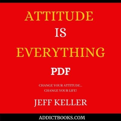 Attitude Is Everything PDF