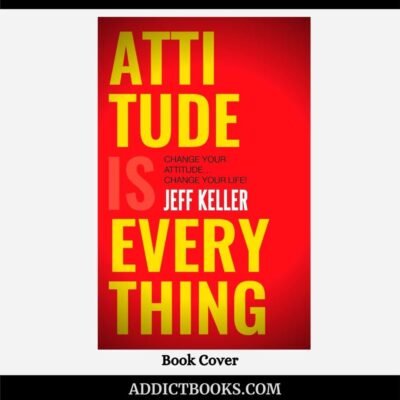 Attitude Is Everything Book PDF