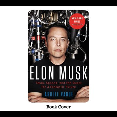 Elon Musk: Tesla, SpaceX, and The Quest for a Fantastic Future PDF