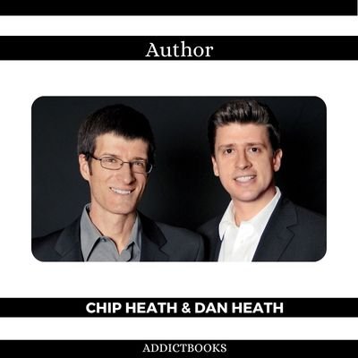 Chip Heath and Dan Heath (Author)