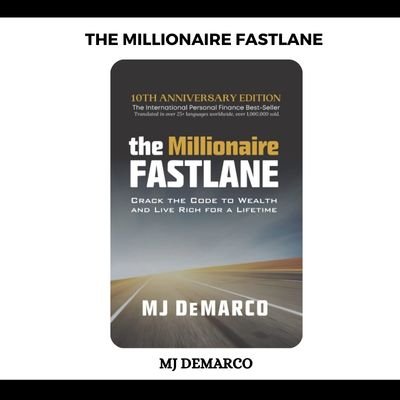 The Millionaire Fastlane PDF Download By MJ DeMarco