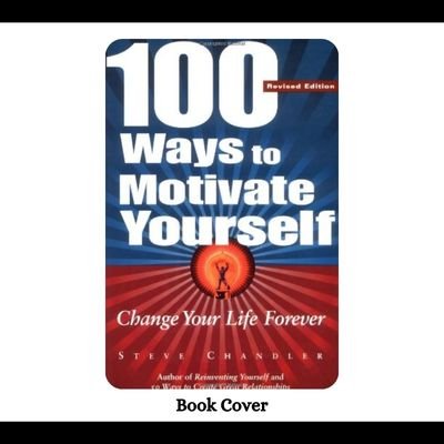 100 Ways To Motivate Yourself Book PDF
