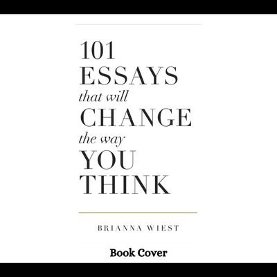 101 Essays That Will Change The Way You Think PDF Book