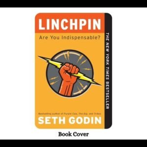 Linchpin: Are You Indispensable Book PDF Download