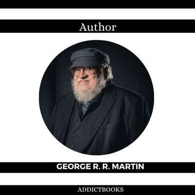 George R. R. Martin (Author)