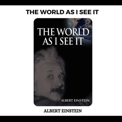 The World As I See It PDF Download By Albert Einstein
