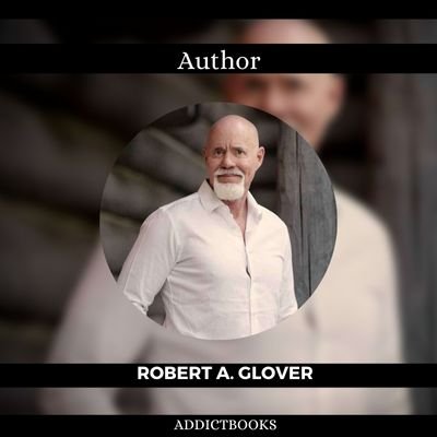 Robert A. Glover (Author)