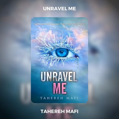 Unravel Me PDF Download By Tahereh Mafi
