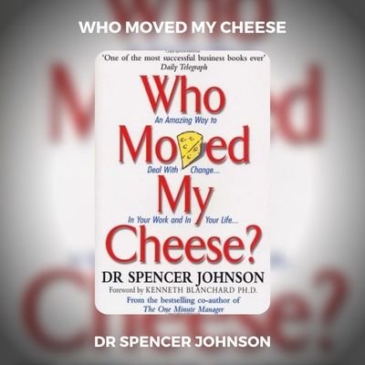 Who Moved My Cheese PDF Download By Dr Spencer Johnson