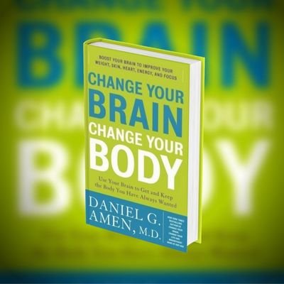 Change Your Brain Change Your Body PDF