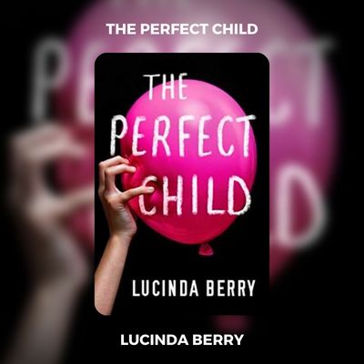 The Perfect Child PDF Download By Lucinda Berry