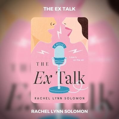 The Ex Talk PDF Download By Rachel Lynn Solomon