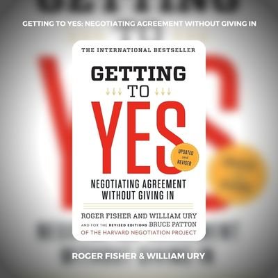 Getting To Yes PDF Negotiating Agreement Without Giving In