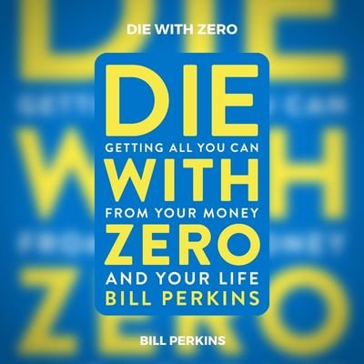 Die With Zero PDF Download Bill Perkins