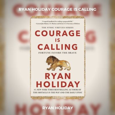 Ryan Holiday Courage is Calling PDF Download