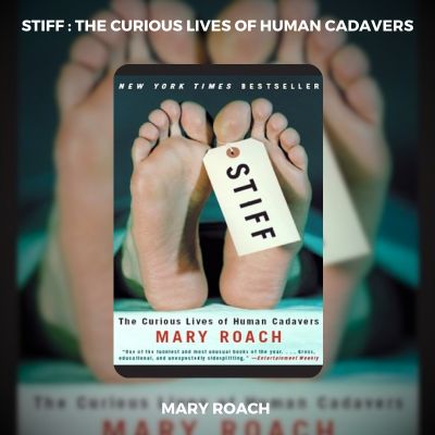 Mary Roach Stiff PDF_ The Curious Lives of Human Cadavers