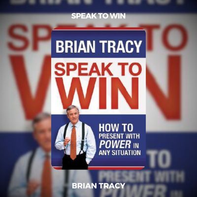 Speak To Win PDF Download By Brian Tracy