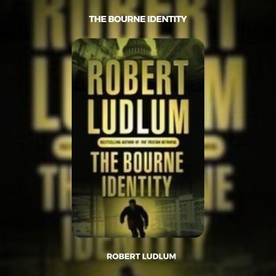 The Bourne Identity PDF Download By Robert Ludlum