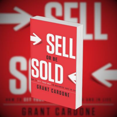 Sell Or Be Sold PDF Download By Grant Cardone