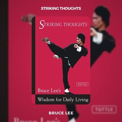 Striking Thoughts PDF_ Bruce Lee’s Wisdom for Daily Living